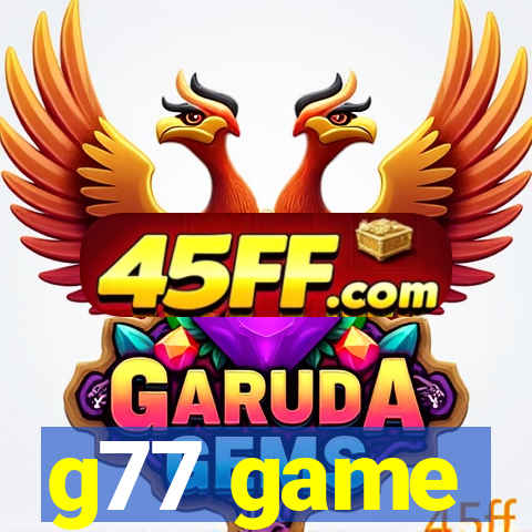 g77 game